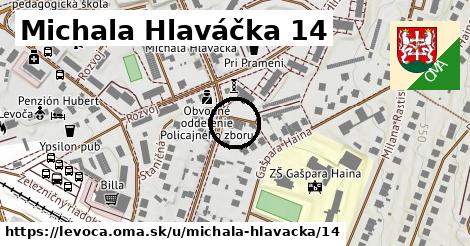 Michala Hlaváčka 14, Levoča