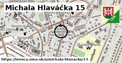 Michala Hlaváčka 15, Levoča