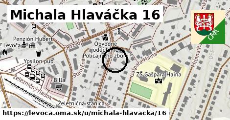 Michala Hlaváčka 16, Levoča