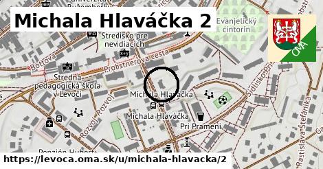 Michala Hlaváčka 2, Levoča
