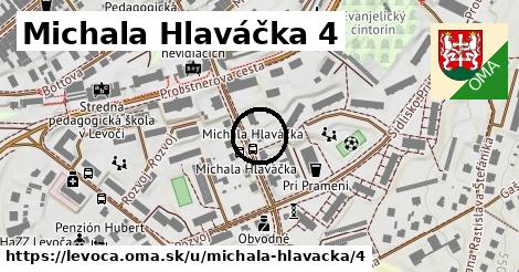Michala Hlaváčka 4, Levoča