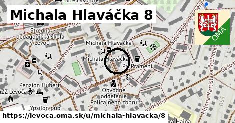 Michala Hlaváčka 8, Levoča