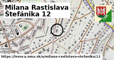 Milana Rastislava Štefánika 12, Levoča