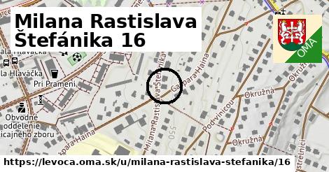 Milana Rastislava Štefánika 16, Levoča