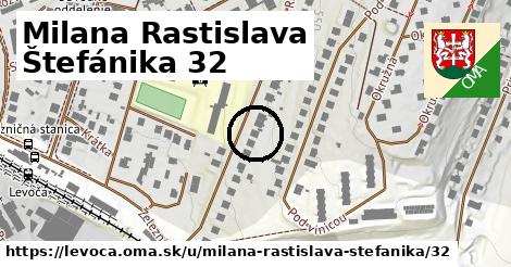 Milana Rastislava Štefánika 32, Levoča