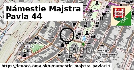 Námestie Majstra Pavla 44, Levoča