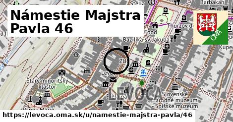 Námestie Majstra Pavla 46, Levoča