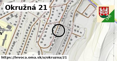 Okružná 21, Levoča