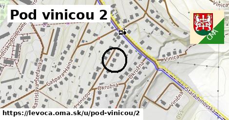 Pod vinicou 2, Levoča