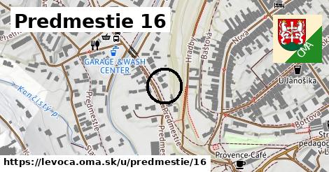 Predmestie 16, Levoča