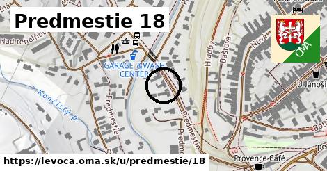 Predmestie 18, Levoča