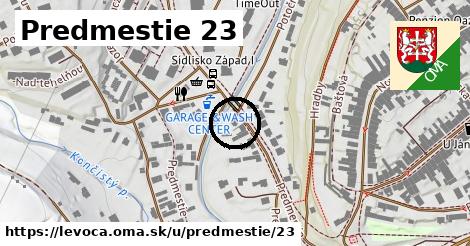 Predmestie 23, Levoča