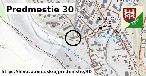 Predmestie 30, Levoča