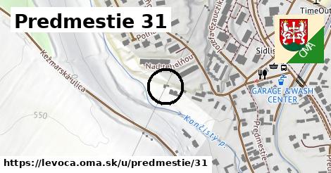 Predmestie 31, Levoča