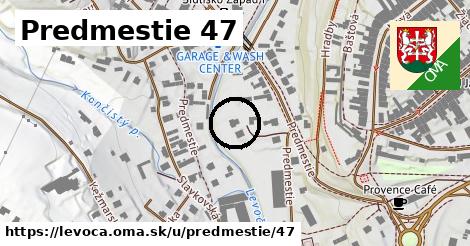 Predmestie 47, Levoča