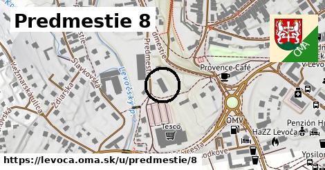 Predmestie 8, Levoča