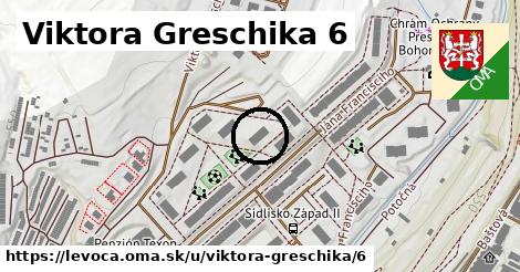 Viktora Greschika 6, Levoča