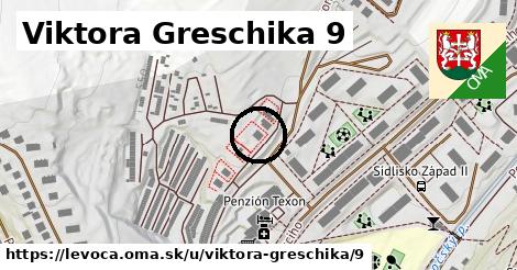 Viktora Greschika 9, Levoča