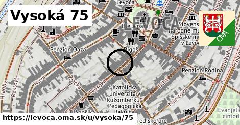 Vysoká 75, Levoča