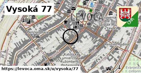 Vysoká 77, Levoča