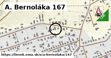 A. Bernoláka 167, Liesek