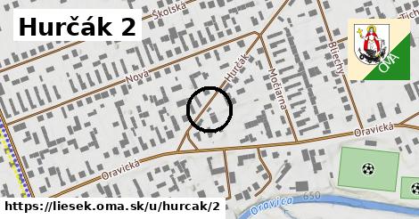 Hurčák 2, Liesek