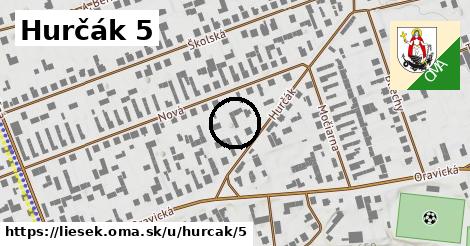 Hurčák 5, Liesek