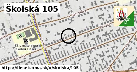 Školská 105, Liesek
