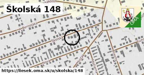 Školská 148, Liesek