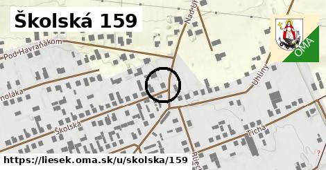 Školská 159, Liesek