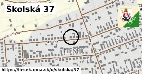 Školská 37, Liesek