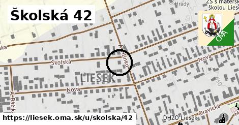 Školská 42, Liesek