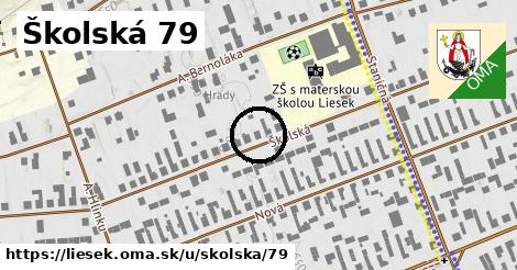 Školská 79, Liesek