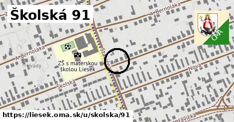 Školská 91, Liesek