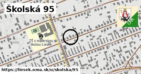Školská 95, Liesek