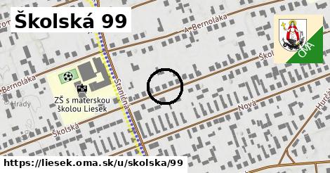 Školská 99, Liesek