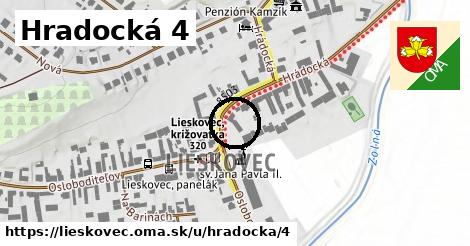 Hradocká 4, Lieskovec