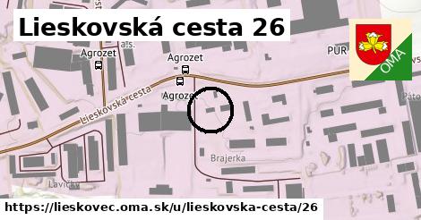Lieskovská cesta 26, Lieskovec