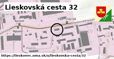 Lieskovská cesta 32, Lieskovec