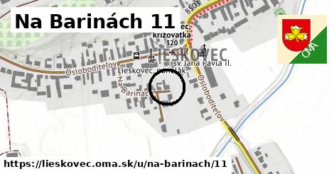 Na Barinách 11, Lieskovec