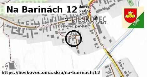 Na Barinách 12, Lieskovec