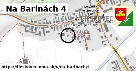 Na Barinách 4, Lieskovec