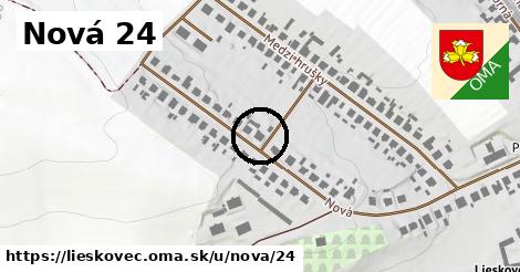 Nová 24, Lieskovec