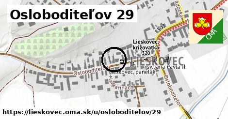 Osloboditeľov 29, Lieskovec