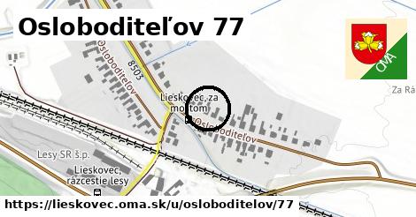 Osloboditeľov 77, Lieskovec