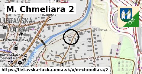 M. Chmeliara 2, Lietavská Lúčka