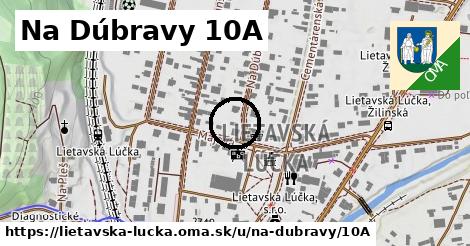 Na Dúbravy 10A, Lietavská Lúčka