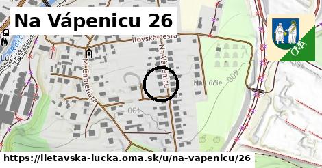 Na Vápenicu 26, Lietavská Lúčka