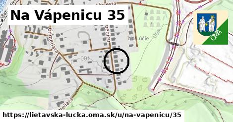 Na Vápenicu 35, Lietavská Lúčka