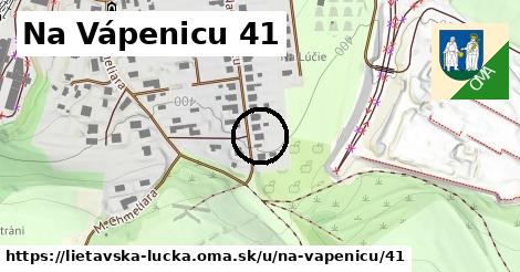 Na Vápenicu 41, Lietavská Lúčka